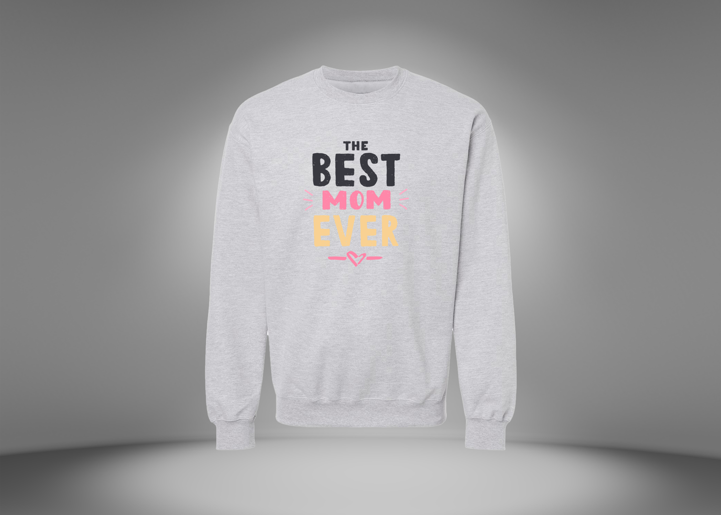 The Best Mom Ever Women's Sweatshirt