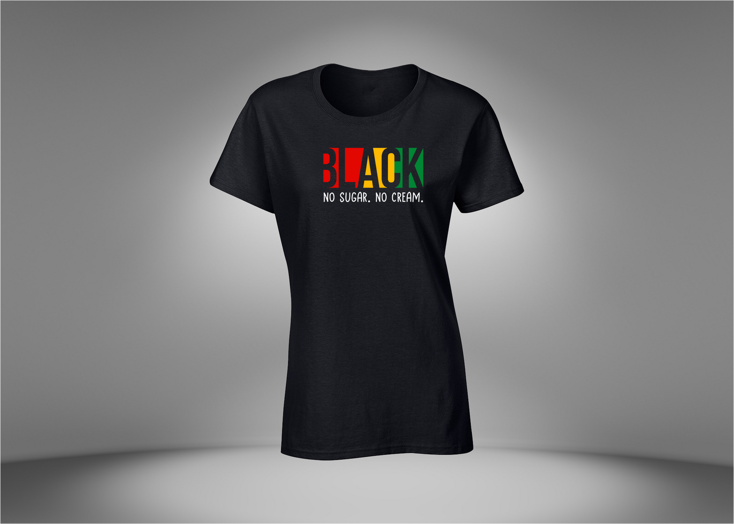 Black No Sugar. No Cream. Women's T-Shirt