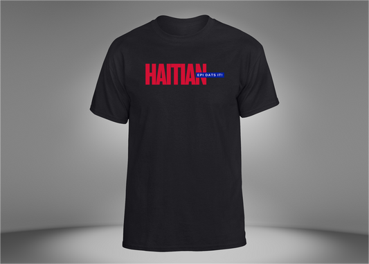 Haitian Epi Dats It! Unisex T-Shirt