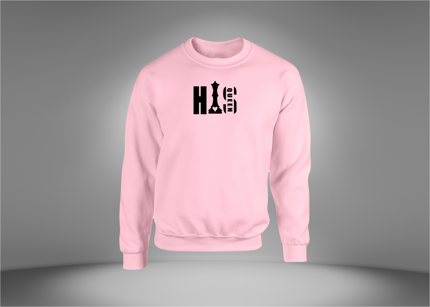 His Queen Sweatshirt