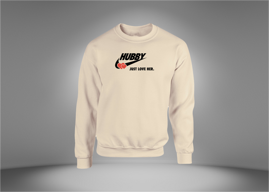 HUBBY - Just Love Her Sweatshirt