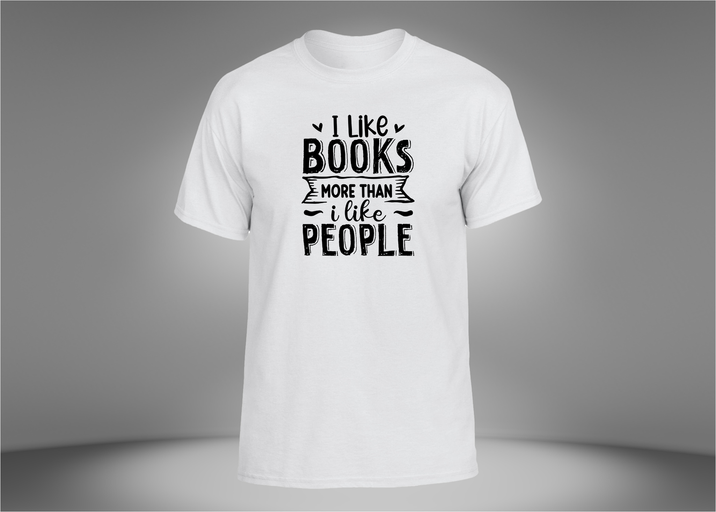 I Like Books More Than People Unisex T-Shirt