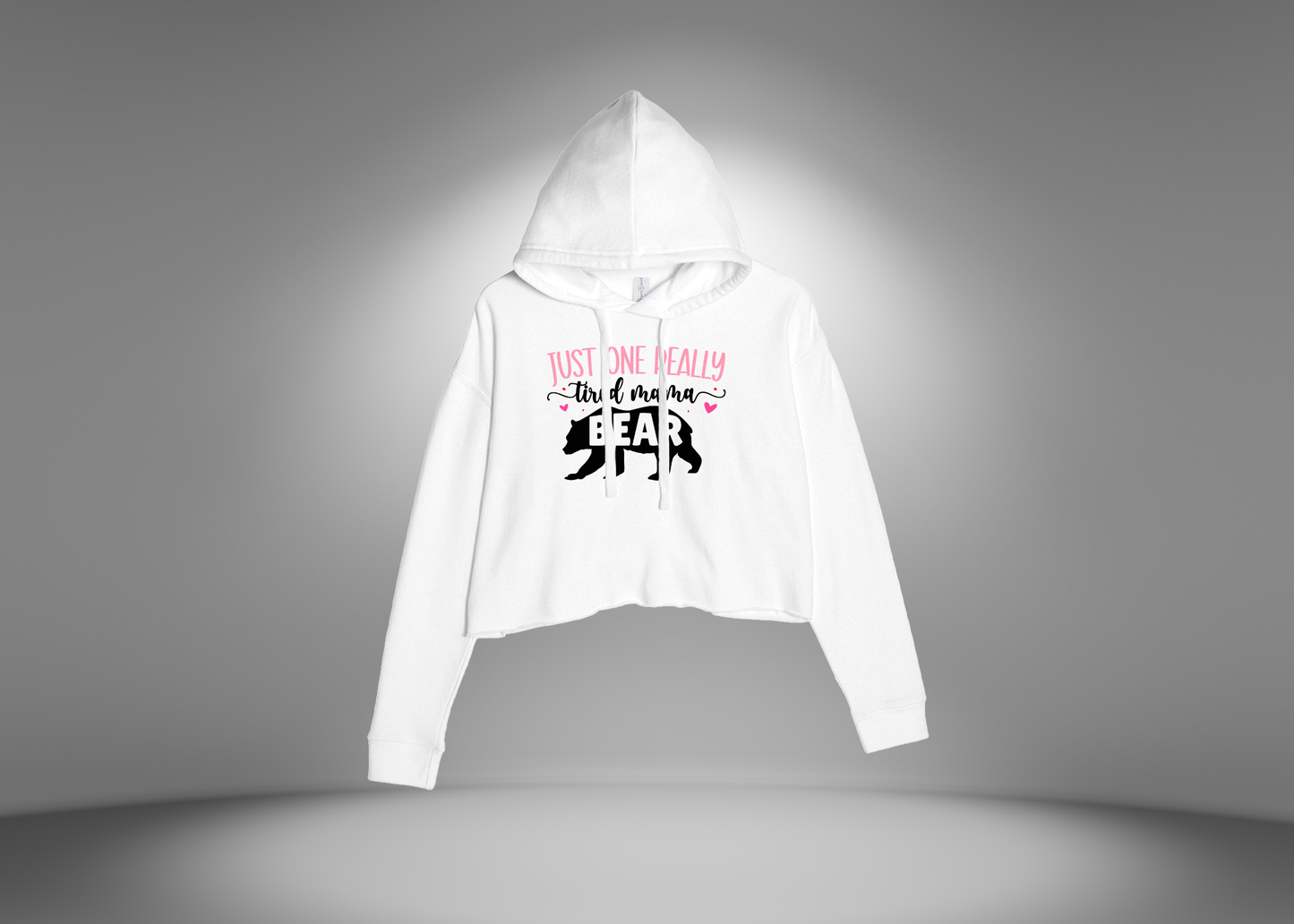 Just One Really Tired Mama Bear Crop Hoodie