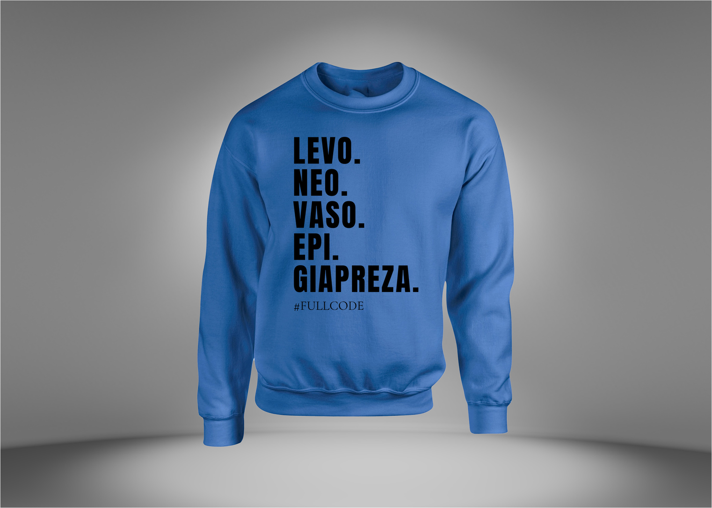 Levo. Neo. Vaso. Epi. Giapreza. Sweatshirt