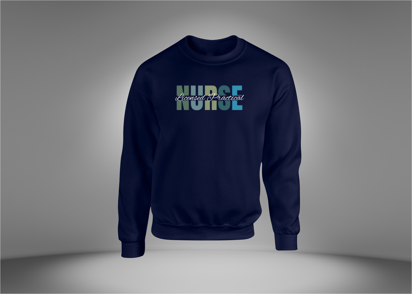 Licensed Practical Nurse Sweatshirt