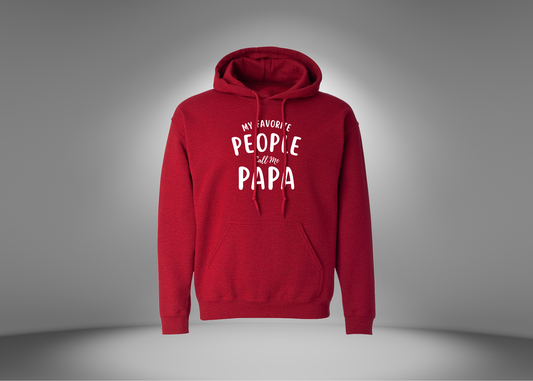 My Favorite People Call Me Papa Hoodie