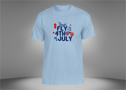 Stayin Fly on The 4th of July Unisex T-Shirt
