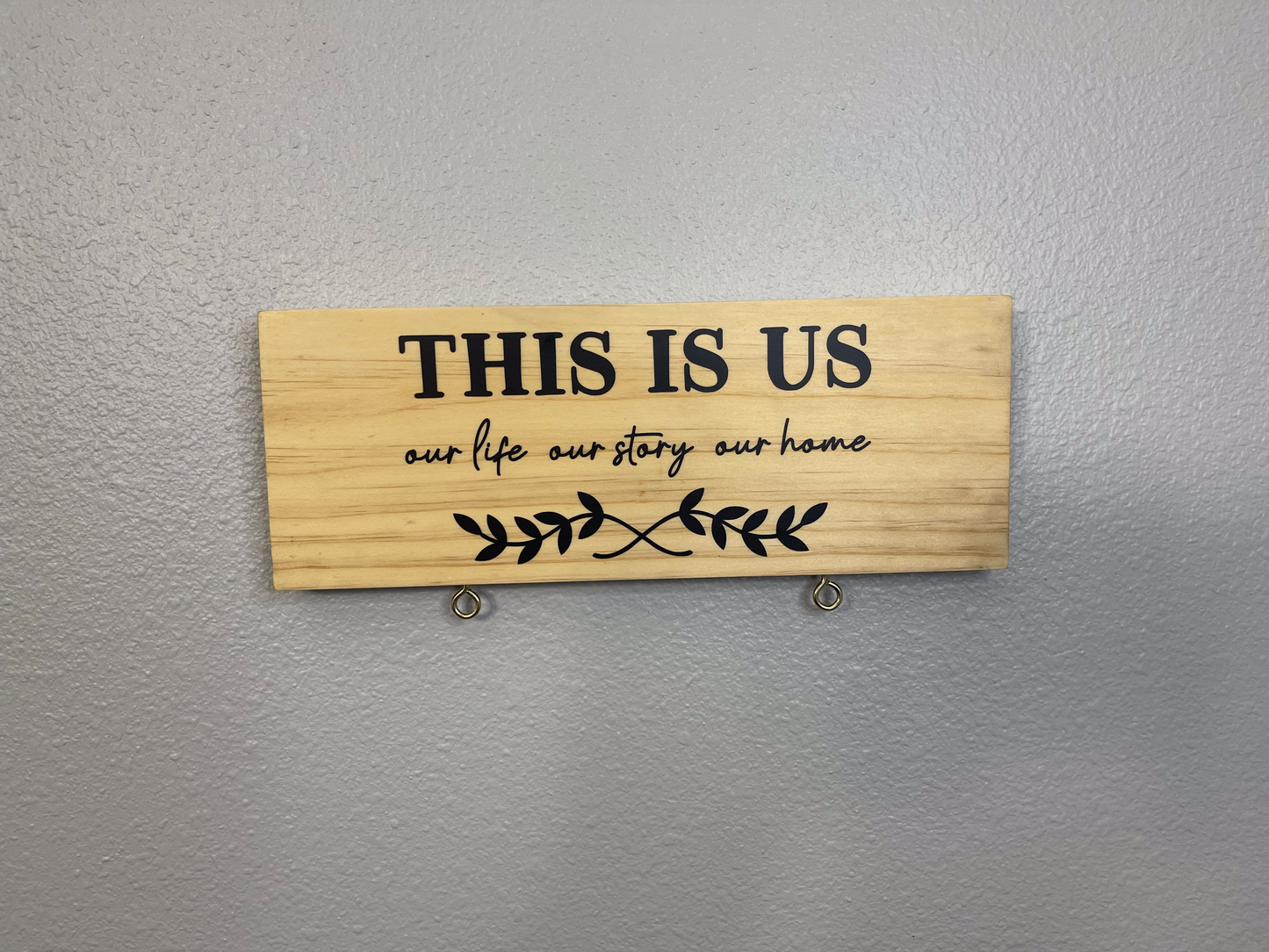 This is Us - Our Life, Our Story, Our Home Wood Sign