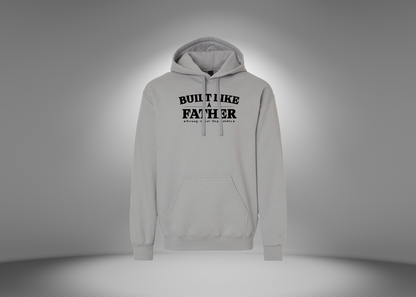 Built Like a Father Hoodie