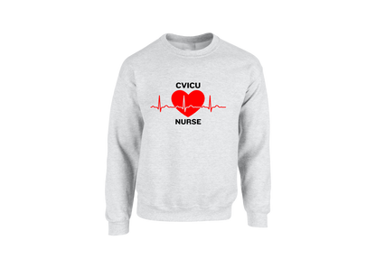 CVICU Nurse Sweatshirt