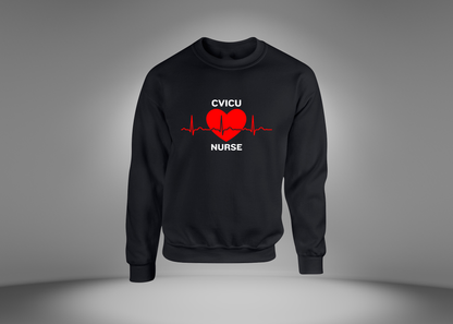 CVICU Nurse Sweatshirt