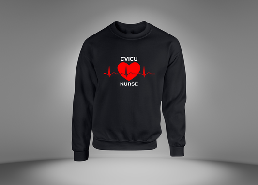 CVICU Nurse Sweatshirt