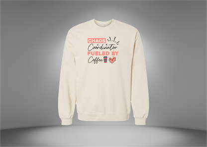 Chaos Coordinator Fueled by Coffee Sweatshirt