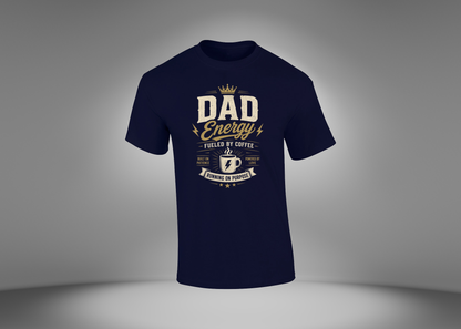 Dad Energy Fueled by Coffee Men's T-Shirt