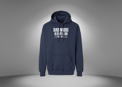 Dad Mode Always On Hoodie