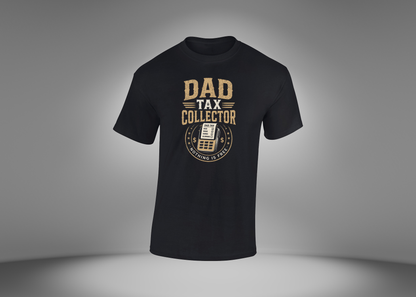 Dad Tax Collector Men's T-Shirt