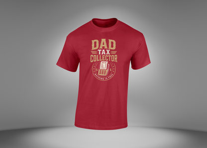 Dad Tax Collector Men's T-Shirt
