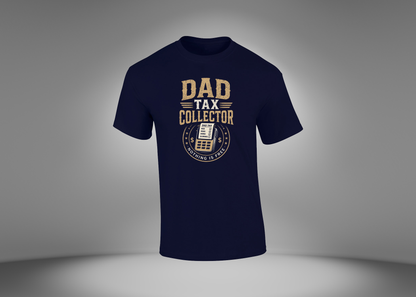 Dad Tax Collector Men's T-Shirt