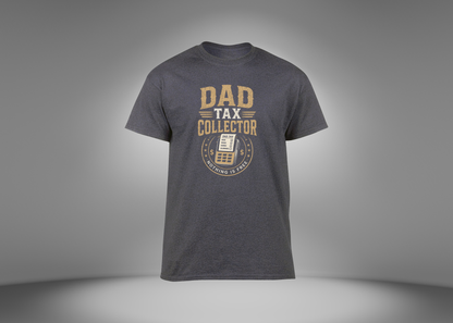 Dad Tax Collector Men's T-Shirt