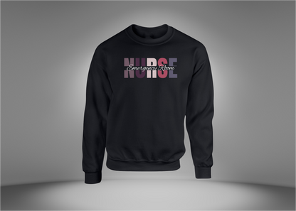 Emergency Room Nurse Sweatshirt