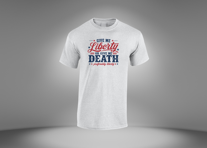 Give Me Liberty or Give Me Death Men's T-Shirt