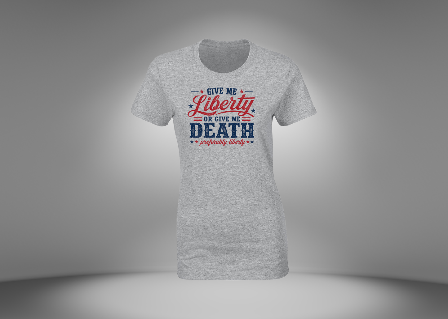 Give Me Liberty or Give Me Death Women's T-Shirt