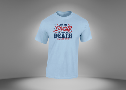 Give Me Liberty or Give Me Death Men's T-Shirt