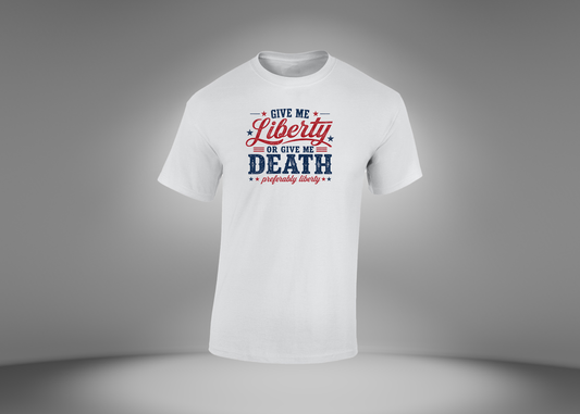 Give Me Liberty or Give Me Death Men's T-Shirt