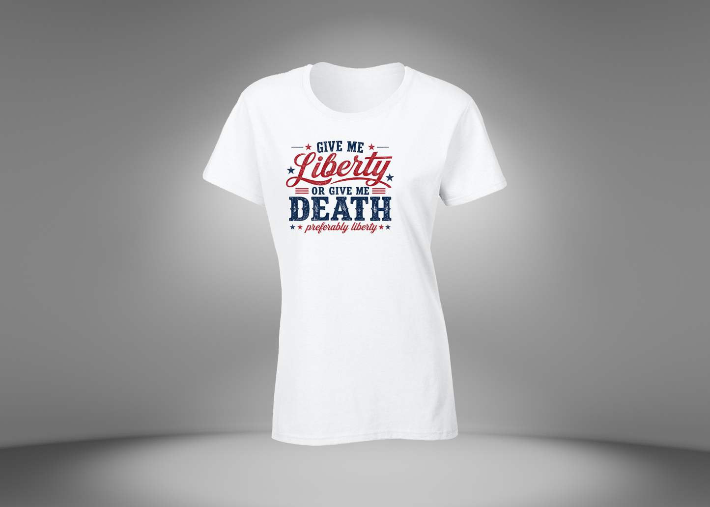 Give Me Liberty or Give Me Death Women's T-Shirt