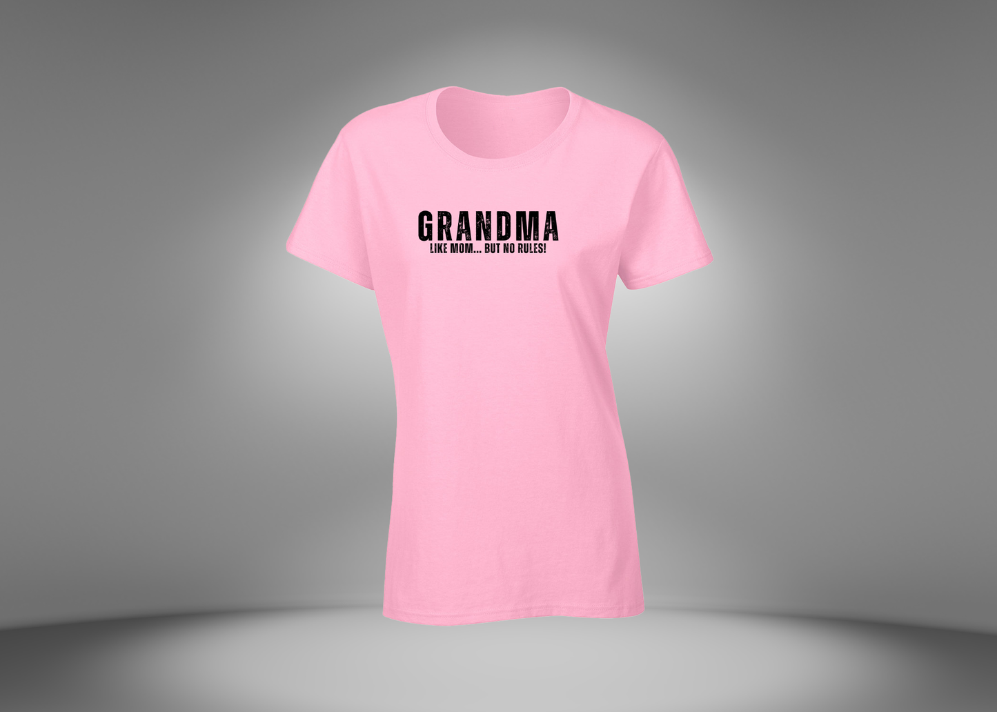 Grandma Like Mom… But No Rules Women's T-Shirt