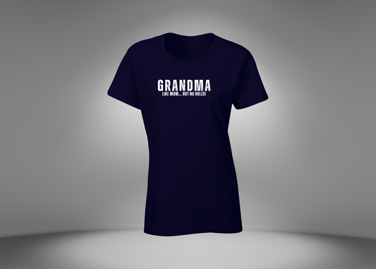 Grandma Like Mom… But No Rules Women's T-Shirt