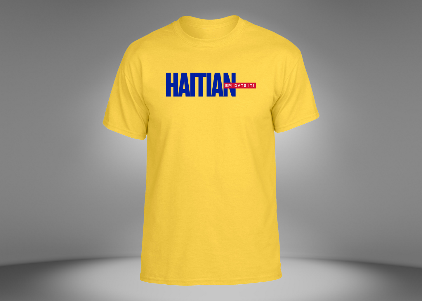 Haitian Epi Dats It! Unisex T-Shirt