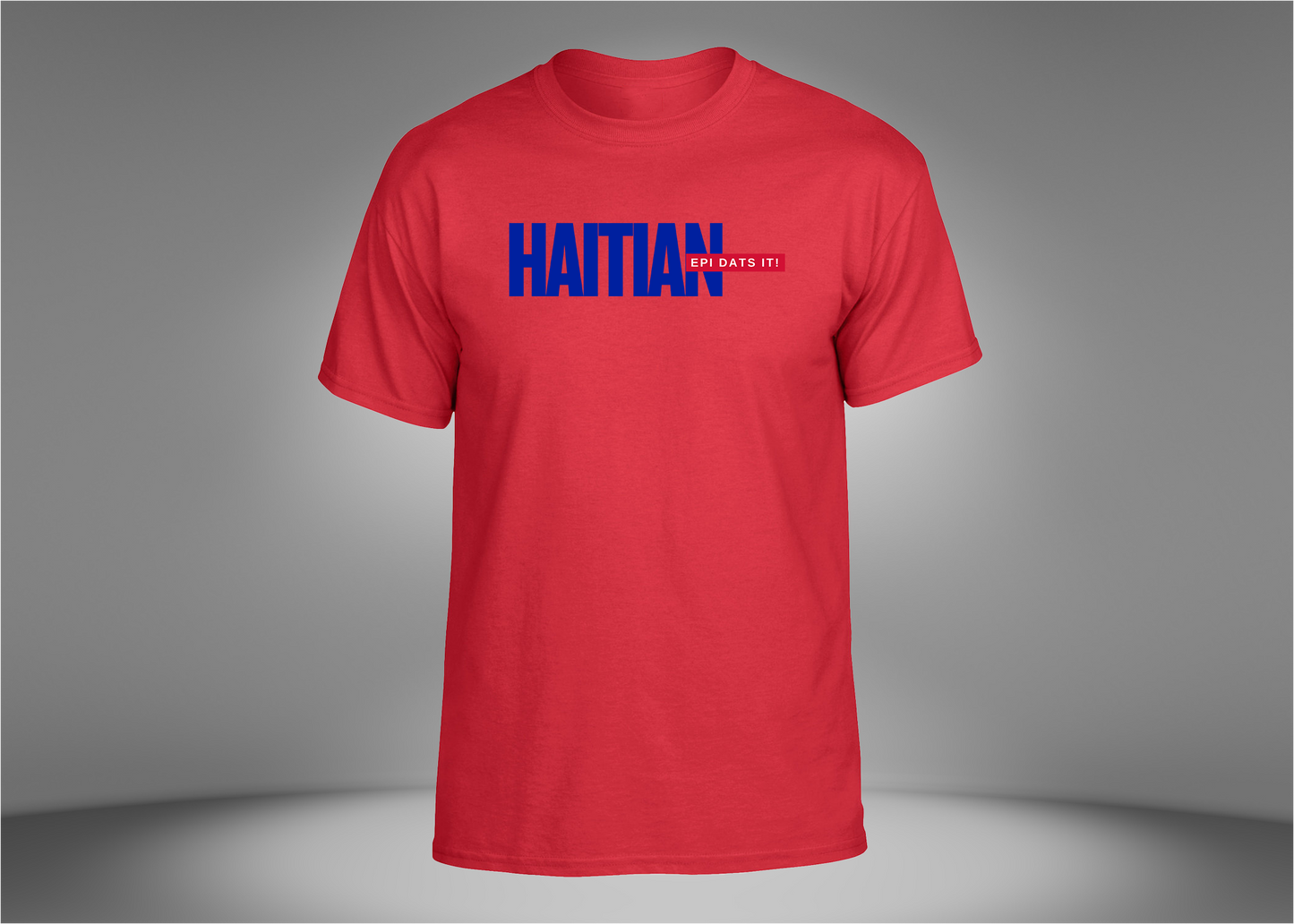 Haitian Epi Dats It! Unisex T-Shirt
