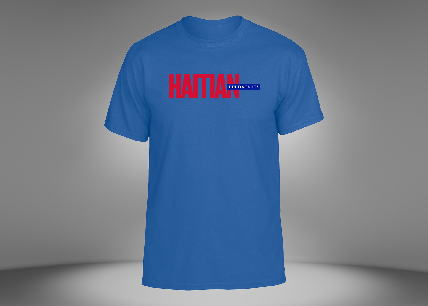 Haitian Epi Dats It! Unisex T-Shirt