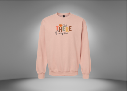 Hey There Pumpkin Sweatshirt