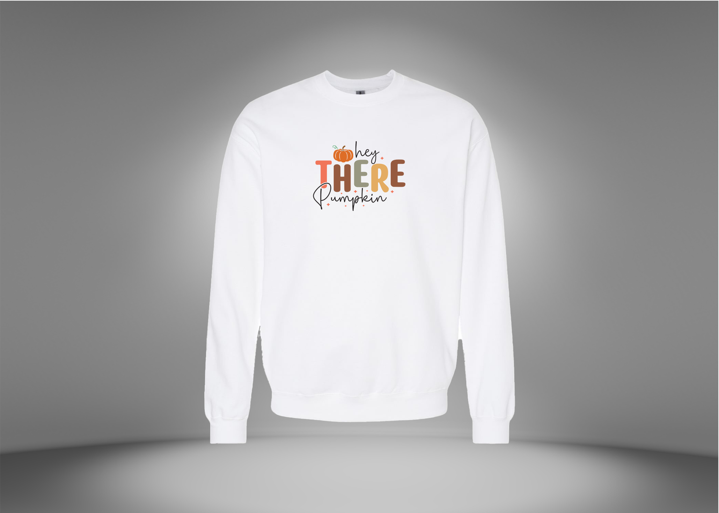 Hey There Pumpkin Sweatshirt
