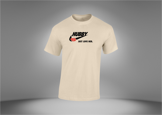 HUBBY - Just Love Her Men’s T-Shirt