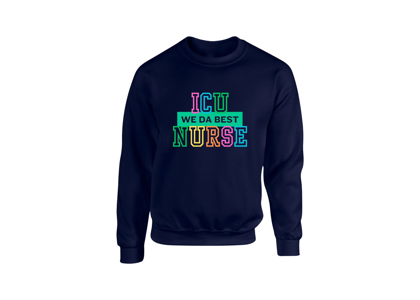 ICU Nurse Sweatshirt