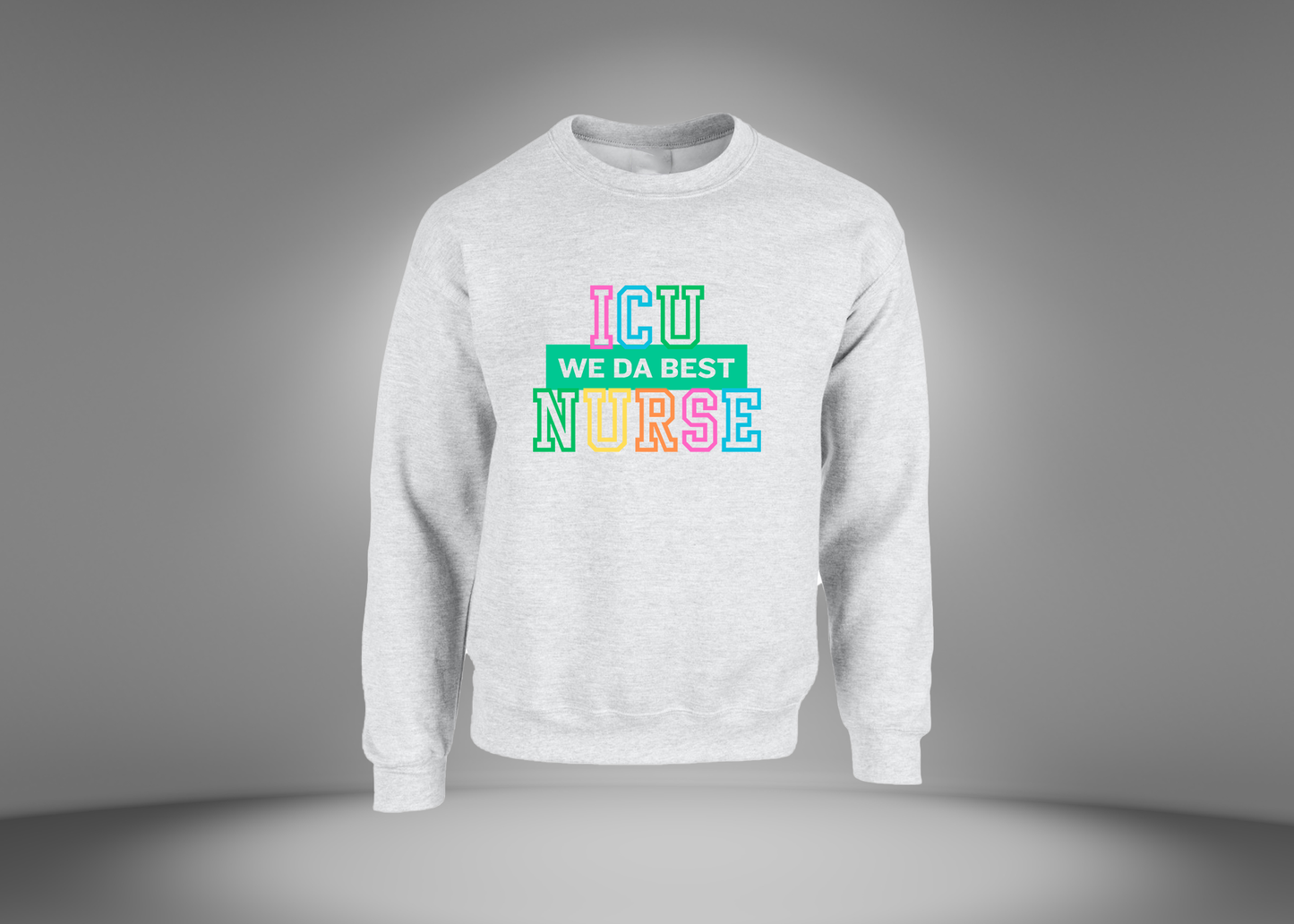 ICU Nurse Sweatshirt