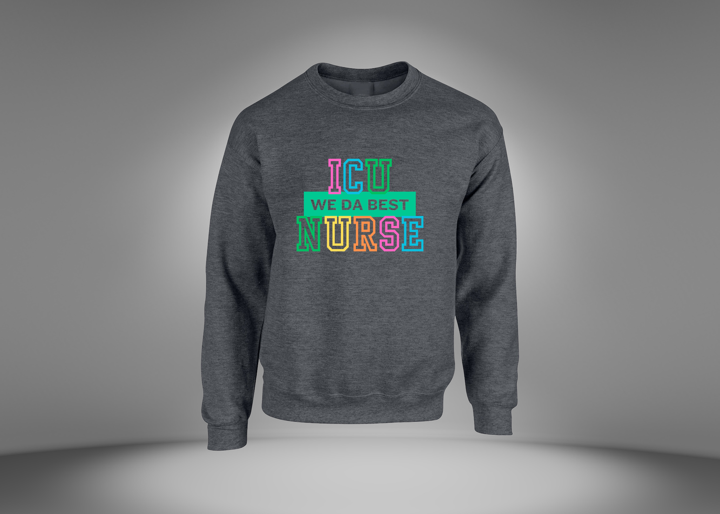 ICU Nurse Sweatshirt