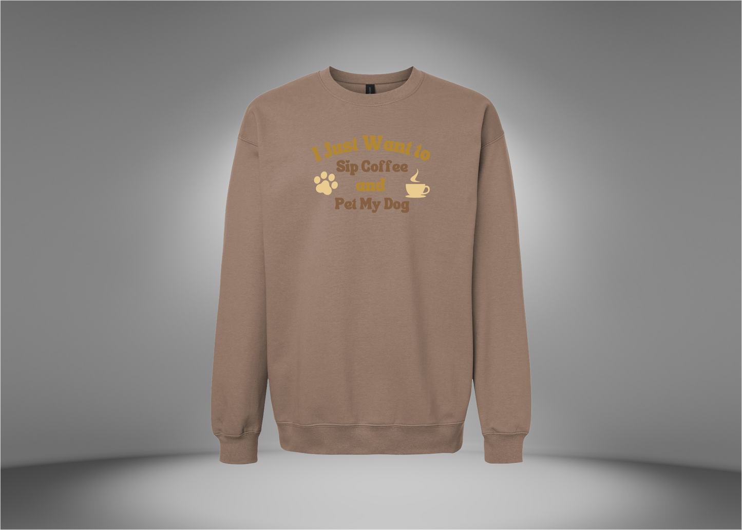 I Just Want To Sip Coffee and Pet My Dog Ash Sweatshirt