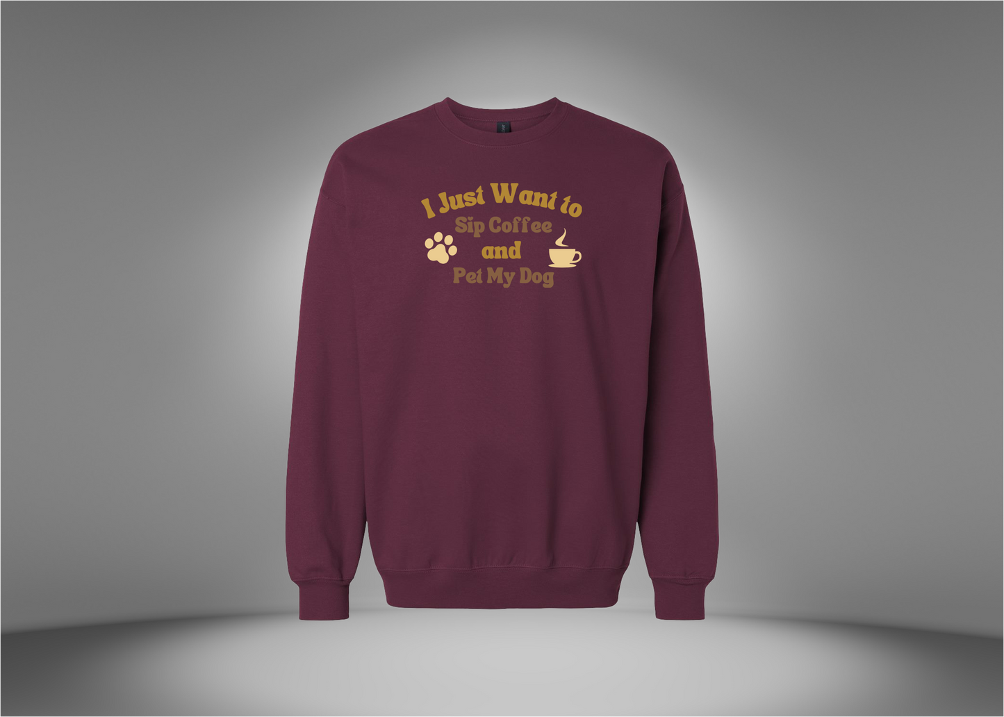 I Just Want To Sip Coffee and Pet My Dog Ash Sweatshirt