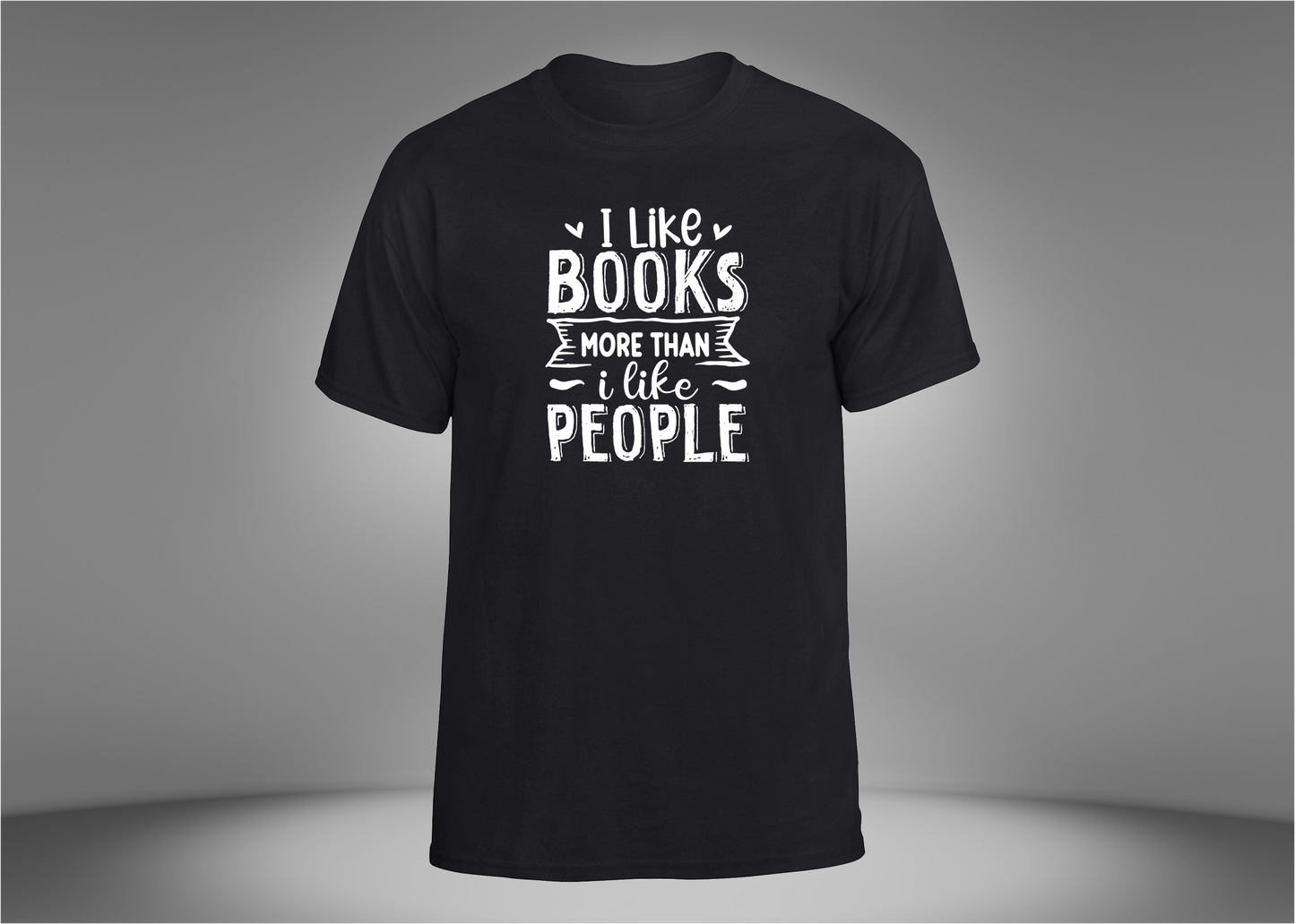 I Like Books More Than People Unisex T-Shirt