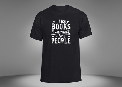 I Like Books More Than People Unisex T-Shirt