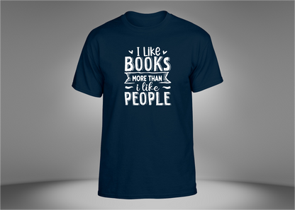 I Like Books More Than People Unisex T-Shirt