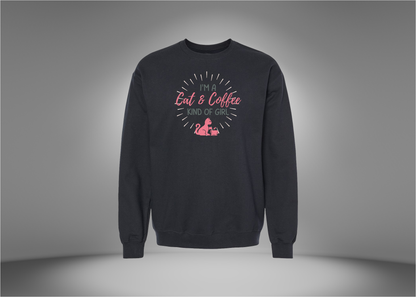 I'm A Cat & Coffee Kind of Girl Sweatshirt
