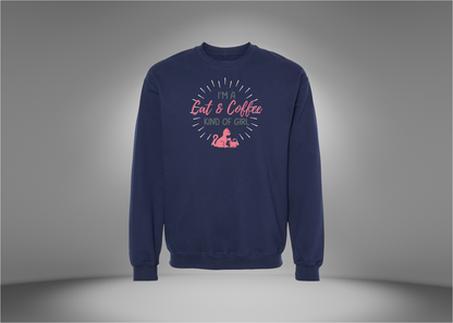 I'm A Cat & Coffee Kind of Girl Sweatshirt