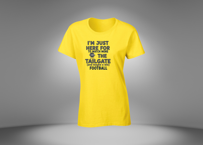 I'm Just Here For The Tailgate Women's T-Shirt