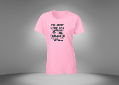 I'm Just Here For The Tailgate Women's T-Shirt