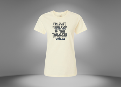 I'm Just Here For The Tailgate Women's T-Shirt